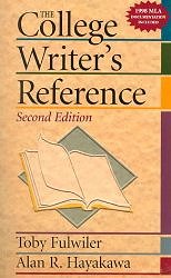 College Writer's Reference, The (Tabbed Version) (with MyCompLab NEW with E-Book Student Access Code Card) (5th Edition) by Toby Fulwiler and Alan R. Hayakawa