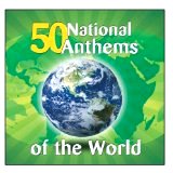 50 National Anthems of the World