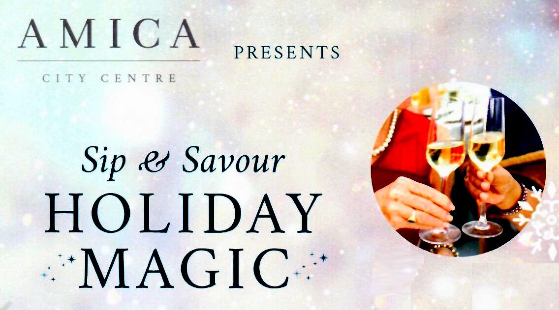 Sip & Savour Holiday Magic image from Amica City Centre
