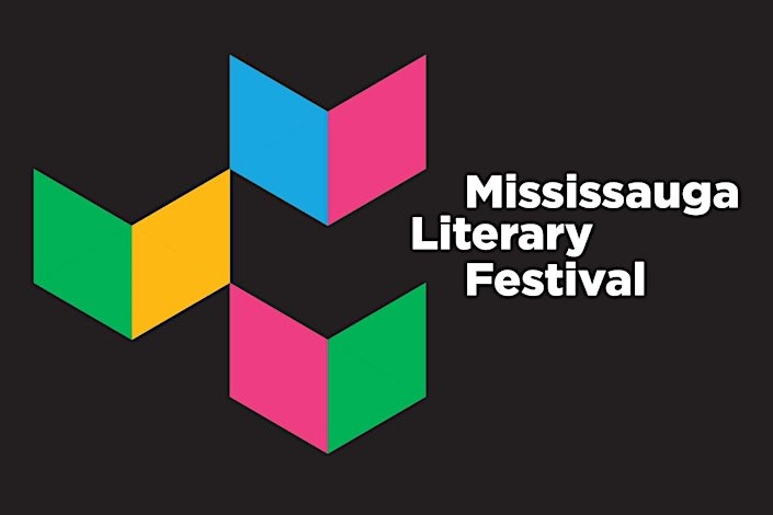 Mississauga Literary Festival image source: https://www.mississauga.ca/events-and-attractions/events-calendar/12015/