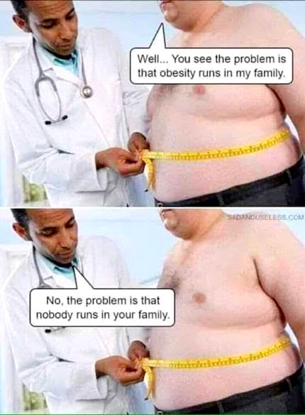 Obesity runs in my family
