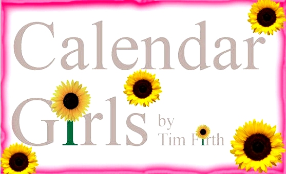 Calendar Girls Google image from http://www.belfreytheatre.com/wp-content/uploads/calgal3-557x480.jpg