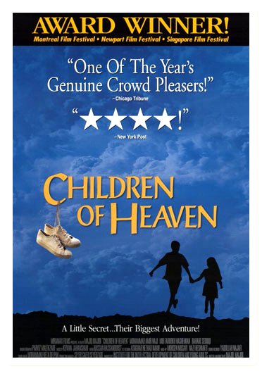 Children of Heaven Google image from http://cinemuse.co.za.westhostsite.com/website/images/movie_posters/ChildrenHeaven_Lg1.jpg