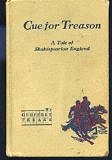 Cue for treason: A tale of Shakespearian England by Geoffrey Trease