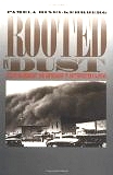 Rooted in Dust (Rural America) by Pamela Riney-Kehrberg
