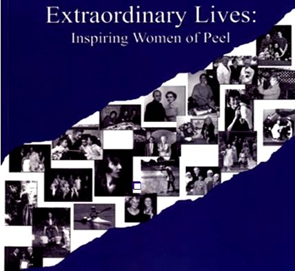 Extraordinary Lives; Inspiring Women of Peel image from Palisades flyer 5Mar13