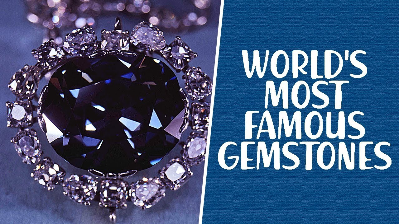The World's Most Famous Gemstones maxresdefault.jpg Google image from https://www.youtube.com/watch?v=nlBkFZtFBrw