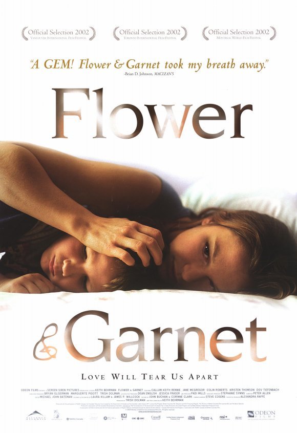 Flower and Garnet: Love Will Tear Us Apart Google image from http://images.moviepostershop.com/flower-and-garnet-movie-poster-2002-1020203822.jpg