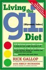 Living the G.I. (Glycemic Index) Diet<br> by Rick Gallop