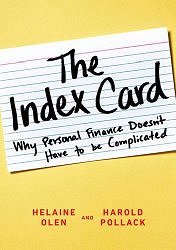 The Index Card: Why Personal Finance Doesn't Have to Be Complicated by Helaine Olen and Harold Pollack