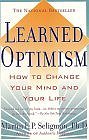 Learned Optimism : How to Change Your Mind and Your Life (Paperback) by Dr. Martin E.P. Seligman