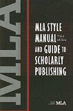 MLA Style Manual and Guide to Scholarly Publishing, 3rd Edition
by Modern Language Association