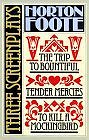 To Kill a Mockingbird: Tender Mercies and the Trip to Bountiful : 3 Screenplays by Horton Foote (Paperback)