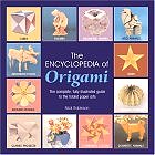 The Encyclopedia of Origami: The Complete, Fully Illustrated Guide to the Folded Paper Arts (Hardcover) by Nick Robinson