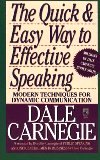 The Quick and Easy Way to Effective Speaking: Modern Techniques for Dynamic Communication by Dale Carnegie [Mass Market Paperback]