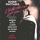 I Will Always Love You by Roger Whittaker