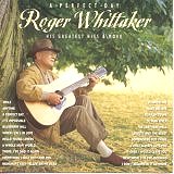 A Perfect Day by Roger Whittaker