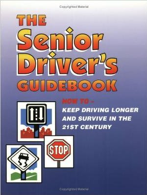 Senior Driver's Guidebook image from http://www.amazon.ca/The-Senior-Drivers-Guidebook-Driving/dp/0961799617