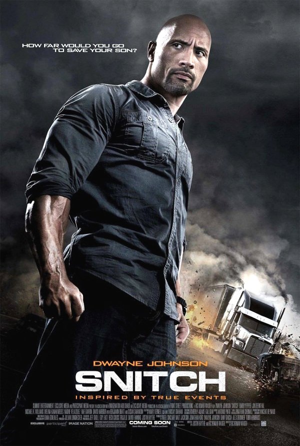 Snitch Movie Poster Google image from http://www.flicksandbits.com/wp-content/uploads/2012/12/snitch-movie-poster-dwayne-johnson.jpg
