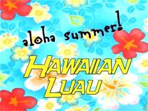 Hawaiian Luau Google image from http://www.freshstartcc.com/youth/wp-content/uploads/2007/05/hawaiian_luau-website.jpg