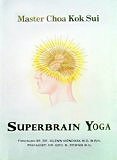 SuperBrain Yoga by Master Choa Kok Sui, illustrated by Benny Gantioqui