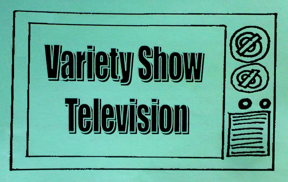 Variety Show Television adapted from photo of program by I Lee, 5Jun15
