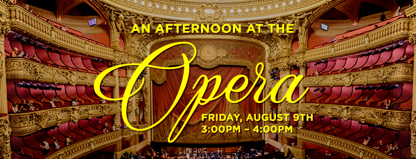 An Afternoon at the Opera image from VIVA Mississauga email July 31, 2019