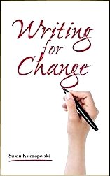 Writing for Change by Susan Ksiezopolski